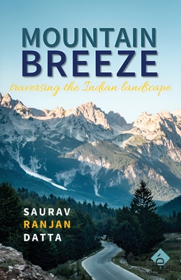 Mountain Breeze - Datta, Saurav Ranjan