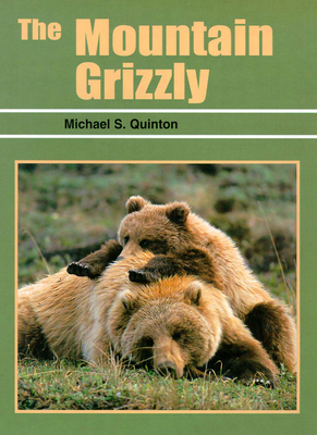 Mountain Grizzly - Quinton, Michael