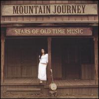 Mountain Journey: Stars of Old Time Music - Various Artists