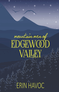 Mountain Men of Edgewood Valley: Mountain Man Romance