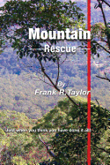 Mountain Rescue: Just when you thought you had done it all!