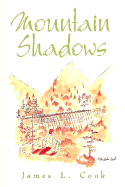 Mountain Shadows - Cook, James L