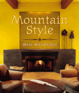 Mountain Style - Whitesides, Mary, and Reier, Matthew (Photographer)