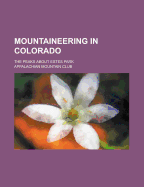 Mountaineering in Colorado: The Peaks about Estes Park