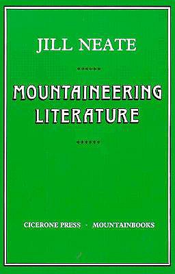 Mountaineering Literature - Neate, Jill