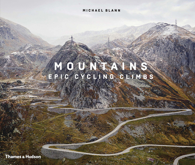 Mountains: Epic Cycling Climbs - Blann, Michael