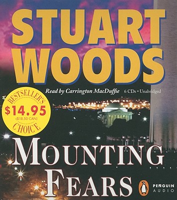 Mounting Fears - Woods, Stuart, and MacDuffie, Carrington (Read by)