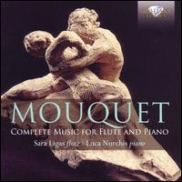 Mouquet: Complete Music for Flute and Piano - Luca Nurchis (piano); Sara Ligas (flute)