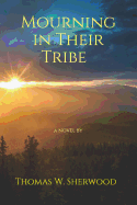 Mourning in Their Tribe