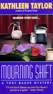Mourning Shift: A Tory Bauer Mystery