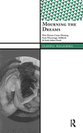 Mourning the Dreams: How Parents Create Meaning from Miscarriage, Stillbirth, and Early Infant Death