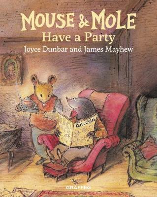 Mouse and Mole Have a Party - Dunbar, Joyce