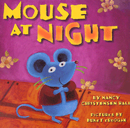 Mouse at Night - Hall, Nancy Christensen, and Hall/Erdogan, and Erdogan, Buket