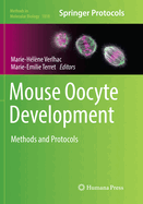 Mouse Oocyte Development: Methods and Protocols