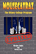 Mousecatraz: The Disney College Program