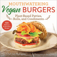 Mouthwatering Vegan Burgers: Plant-Based Patties, Rolls, and Condiments