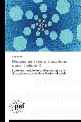 Mouvement Des Dislocations Dans l'H?lium-4 - Haziot-A