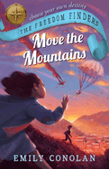 Move the Mountains: the Freedom Finders