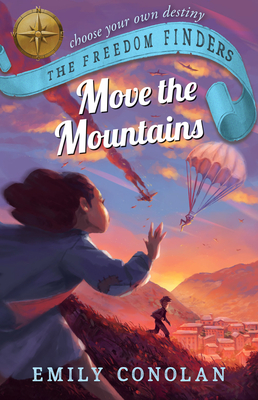Move the Mountains: The Freedom Finders - Conolan, Emily
