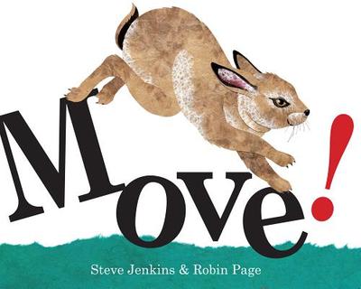 Move! - Jenkins, Steve (Illustrator), and Page, Robin