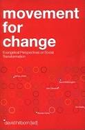 Movement for Change: Evangelicals and Social Transformation