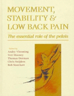 Movement, Stability & Lumbopelvic Pain: The Essential Role of the Pelvis
