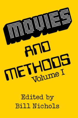 Movies and Methods: Vol. I - Nichols, Bill (Editor)