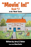 "Movin' In!": Book # 2 in the "Movin" Series