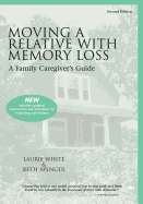 Moving a Relative with Memory Loss: A Family Caregiver's Guide