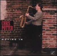 Moving In - Chris Potter