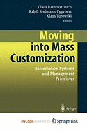 Moving Into Mass Customization