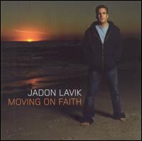 Moving on Faith - Jadon Lavik