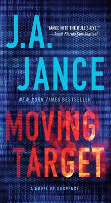 Moving Target: A Novel of Suspense - Jance, J A