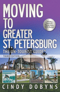 Moving to Greater St. Petersburg; The Un-Tourist Guide