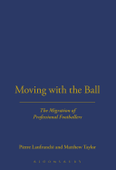 Moving with the Ball: The Migration of Professional Footballers
