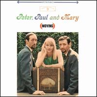 Moving - Peter, Paul and Mary