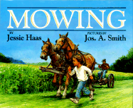 Mowing - Haas, Jessie, and Smith, Joseph A (Photographer)
