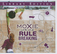 Moxie and the Art of Rule Breaking: A 14-Day Mystery