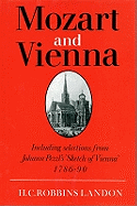 Mozart and Vienna: Including selections from Johann Pezzl's 'Sketch of Vienna' 1786-90
