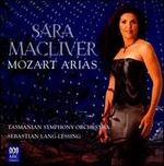 Mozart Arias - Sara Macliver (soprano); Tasmanian Symphony Orchestra; Sebastian Lang-Lessing (conductor)