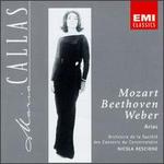 Mozart, Beethoven, Weber: Arias - Maria Callas (soprano); Conservatory Concert Society Orchestra, Monte Carlo; Nicola Rescigno (conductor)