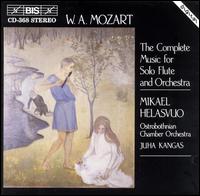 Mozart: Complete Music for Solo Flute & Orchestra - Mikael Helasvuo (flute); Ostrobothnian Chamber Orchestra; Juha Kangas (conductor)