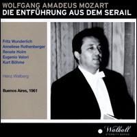 Mozart: Die Entfhrung aus dem Serail - Adalbert Nauber (violin); Anneliese Rothenberger (vocals); Edith Klein (viola da gamba); Emil Seiler (viola da gamba);...