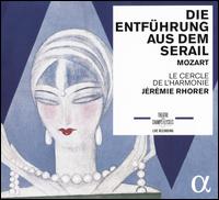 Mozart: Die Entfhrung aus dem Serail - Christoph Quest (vocals); David Portillo (vocals); Ensemble Aedes; Jane Archibald (vocals); Mischa Schelomianski (vocals);...