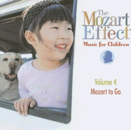 Mozart Effect Music for Children V.4: Mozart to Go