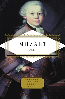 Mozart: Letters: Introduction by Lady Wallace - Mozart, Wolfgang Amadeus, and Rose, Michael (Editor), and Washington, Peter (Editor)