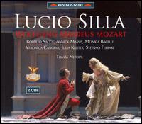 Mozart: Lucio Silla - Alessandro Zanardi (cello); Annick Massis (vocals); Julia Kleiter (vocals); Monica Bacelli (vocals); Roberto Sacca (vocals);...