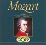 Mozart: Opera; Piano Concerti