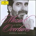 Mozart: Overtures - La Cetra; Andrea Marcon (conductor)