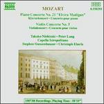 Mozart: Piano Concerto No. 21 "Elvira Madigan"; Violin Concerto No. 5